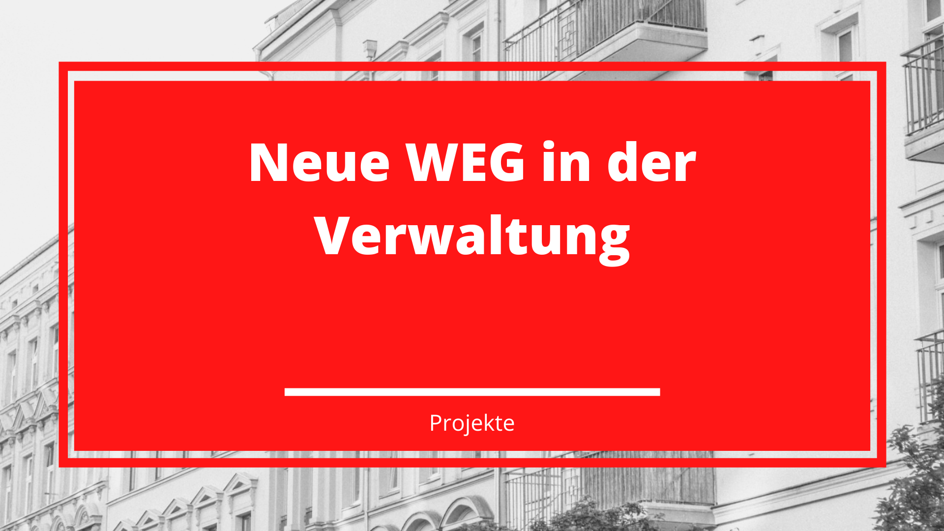 Neue WEG in der Verwaltung